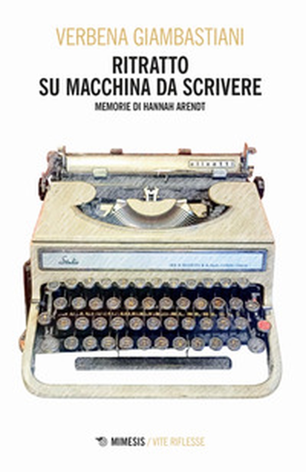 Ritratto su macchina da scrivere. Memorie di Hannah Arendt - Librerie.coop Ritratto su macchina da scrivere. Memorie di Hannah Arendt - Librerie.coop