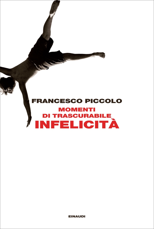 Momenti di trascurabile infelicità - Librerie.coop Momenti di trascurabile infelicità - Librerie.coop