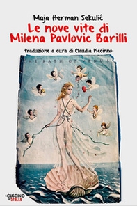 Le nove vite di Milena Pavlovic Barilli - Librerie.coop