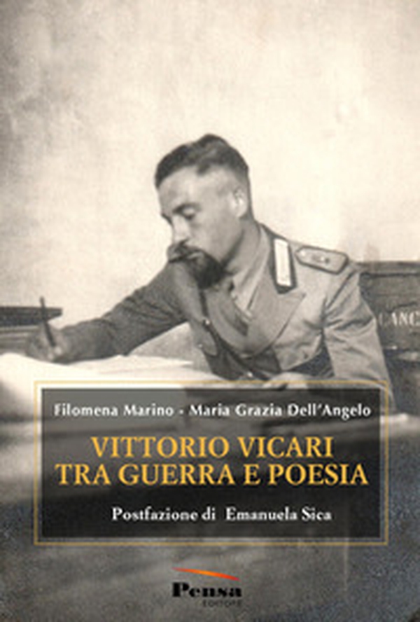 Vittorio Vicari tra guerra e poesia - Librerie.coop Vittorio Vicari tra guerra e poesia - Librerie.coop