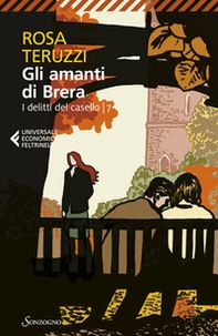 Gli amanti di Brera. I delitti del casello - Vol. 7 - Librerie.coop