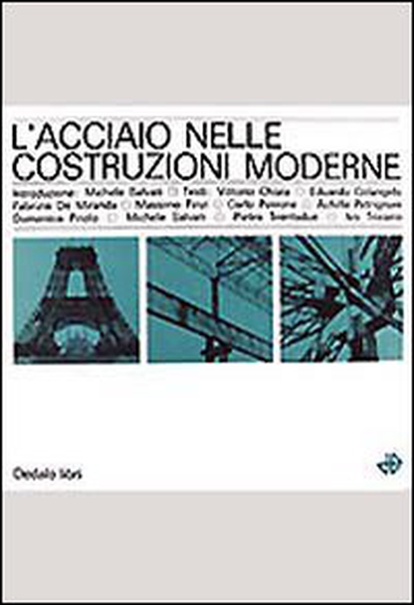 L'acciaio nelle costruzioni moderne - Librerie.coop L'acciaio nelle costruzioni moderne - Librerie.coop