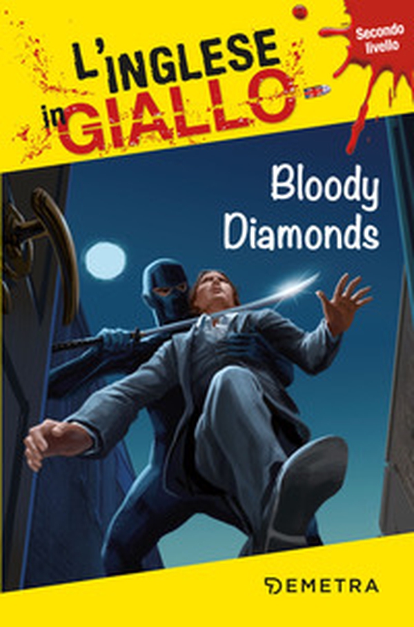 Bloody diamonds. Secondo livello - Librerie.coop Bloody diamonds. Secondo livello - Librerie.coop