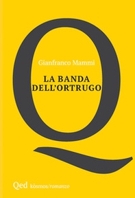 La banda dell'ortrugo - Librerie.coop