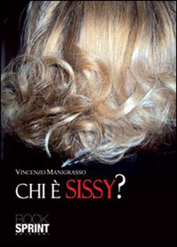 Chi è Sissy? - Librerie.coop Chi è Sissy? - Librerie.coop