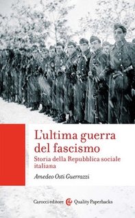 L'ultima guerra del fascismo. Storia della Repubblica sociale italiana - Librerie.coop