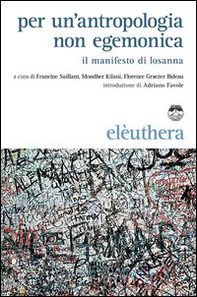 Per un'antropologia non egemonica. Il manifesto di Losanna - Librerie.coop