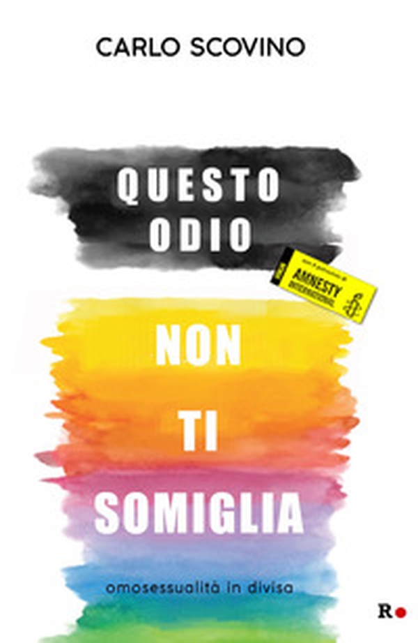 Questo odio non ti somiglia. Omosessualità in divisa - Librerie.coop Questo odio non ti somiglia. Omosessualità in divisa - Librerie.coop