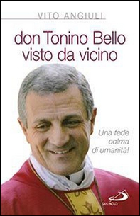 Don Tonino Bello visto da vicino - Librerie.coop