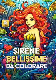 Sirene bellissime da colorare. Libro da colorare per bambini - Librerie.coop