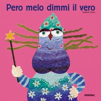 Pero melo dimmi il vero - Librerie.coop