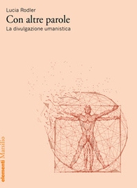 Con altre parole. La divulgazione umanistica - Librerie.coop