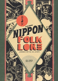 Nippon folklore. Leggende e miti dal Sol Levante - Librerie.coop