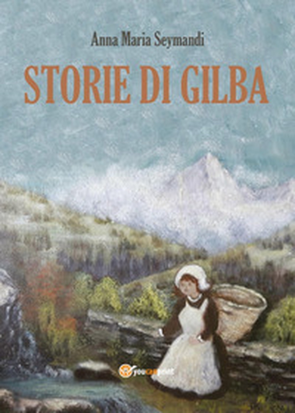 Storie di Gilba - Librerie.coop Storie di Gilba - Librerie.coop