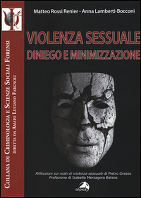 Violenza sessuale. Diniego e minimizzazione - Librerie.coop Violenza sessuale. Diniego e minimizzazione - Librerie.coop