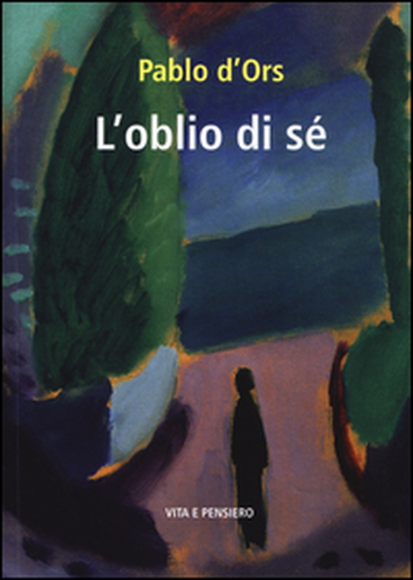 L'oblio di sé - Librerie.coop L'oblio di sé - Librerie.coop