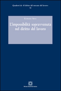 L'impossibilità sopravvenuta nel diritto del lavoro - Librerie.coop