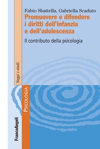 Promuovere e difendere i diritti dell'infanzia e dell'adolescenza. Il contributo della psicologia - Librerie.coop