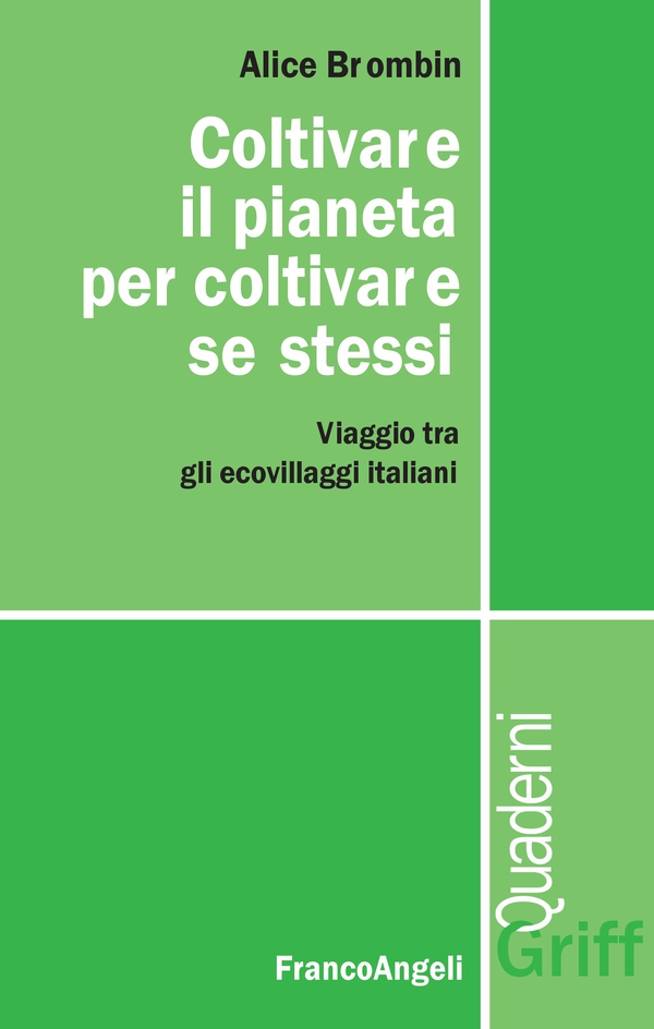 Coltivare il pianeta per coltivare se stessi - Librerie.coop Coltivare il pianeta per coltivare se stessi - Librerie.coop