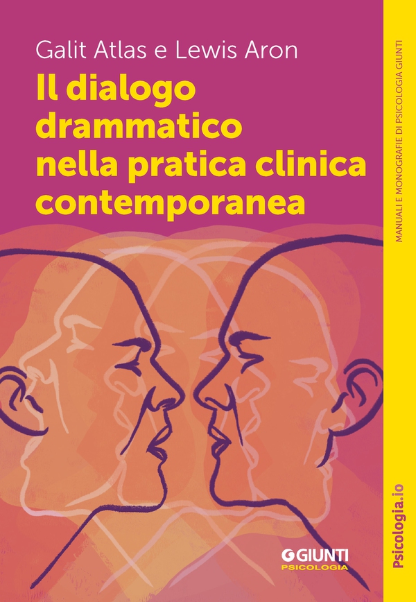 Il dialogo drammatico nella pratica clinica contemporanea - Librerie.coop