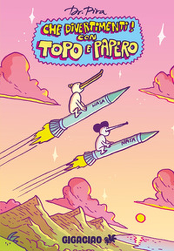 Che divertimenti! Con Topo e Papero - Librerie.coop