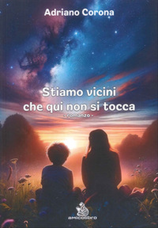Stiamo vicini che qui non si tocca - Librerie.coop Stiamo vicini che qui non si tocca - Librerie.coop