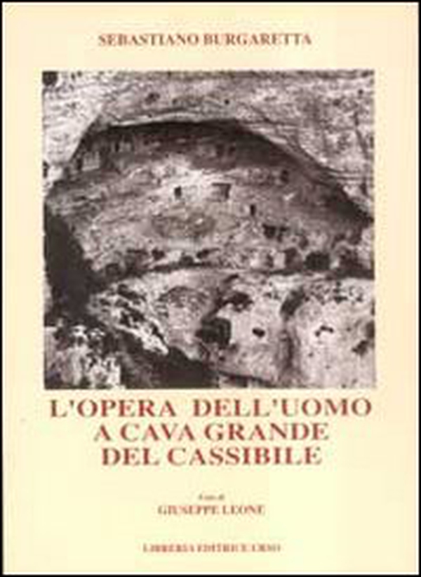 L'opera dell'uomo a Cava Grande del Cassibile - Librerie.coop L'opera dell'uomo a Cava Grande del Cassibile - Librerie.coop