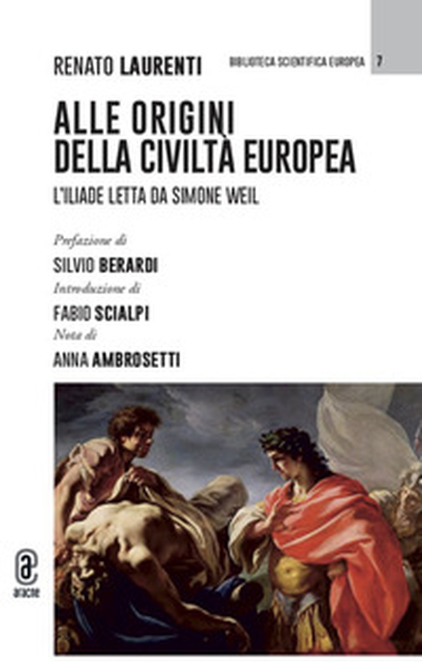 Alle origini della civiltà europea. L'Iliade letta da Simone Weil - Librerie.coop Alle origini della civiltà europea. L'Iliade letta da Simone Weil - Librerie.coop