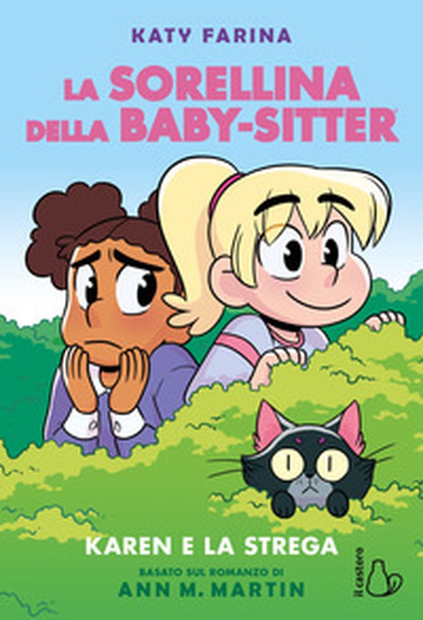 Karen e la strega. La sorellina della baby-sitter - Vol. 1 - Librerie.coop Karen e la strega. La sorellina della baby-sitter - Vol. 1 - Librerie.coop