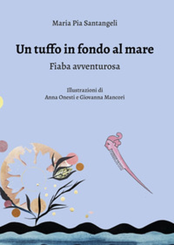 Un tuffo in fondo al mare - Librerie.coop Un tuffo in fondo al mare - Librerie.coop