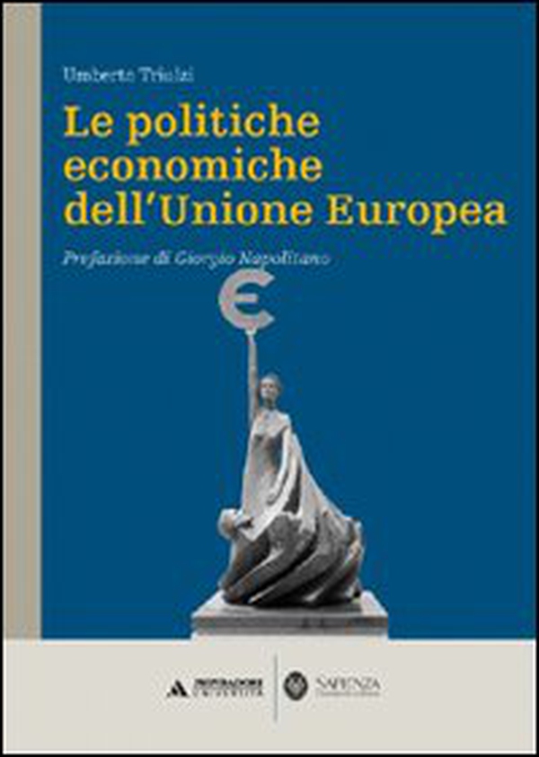 Le politiche economiche dell'Unione Europea - Librerie.coop Le politiche economiche dell'Unione Europea - Librerie.coop