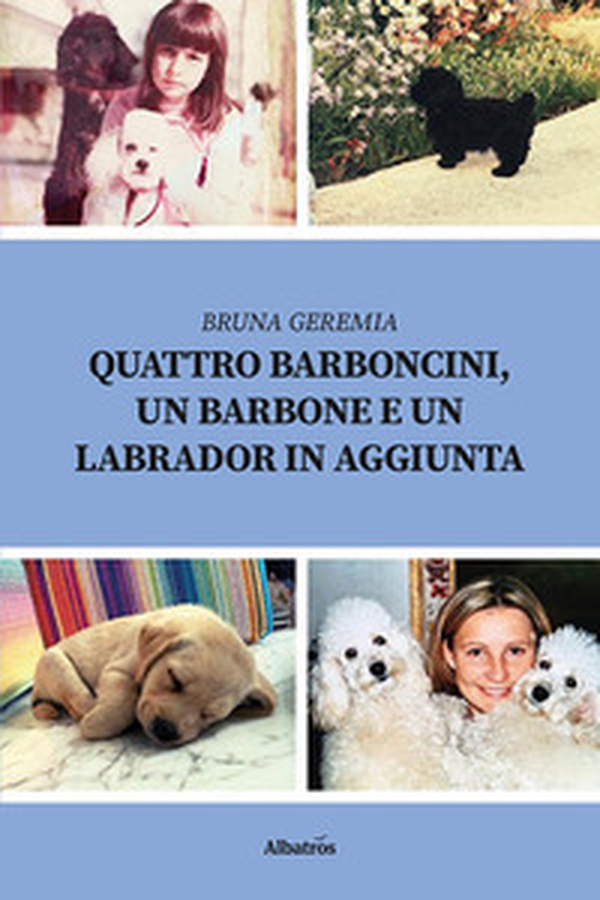 Quattro barboncini, un barbone e un labrador in aggiunta - Librerie.coop Quattro barboncini, un barbone e un labrador in aggiunta - Librerie.coop