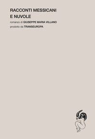 Racconti messicani e nuvole - Librerie.coop
