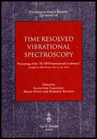 Time resolved vibrational spectroscopy. Proceedings of the «XI TRVS International Conference (Castiglione della Pescaia, May 24-29 2003) - Librerie.coop Time resolved vibrational spectroscopy. Proceedings of the «XI TRVS International Conference (Castiglione della Pescaia, May 24-29 2003) - Librerie.coop