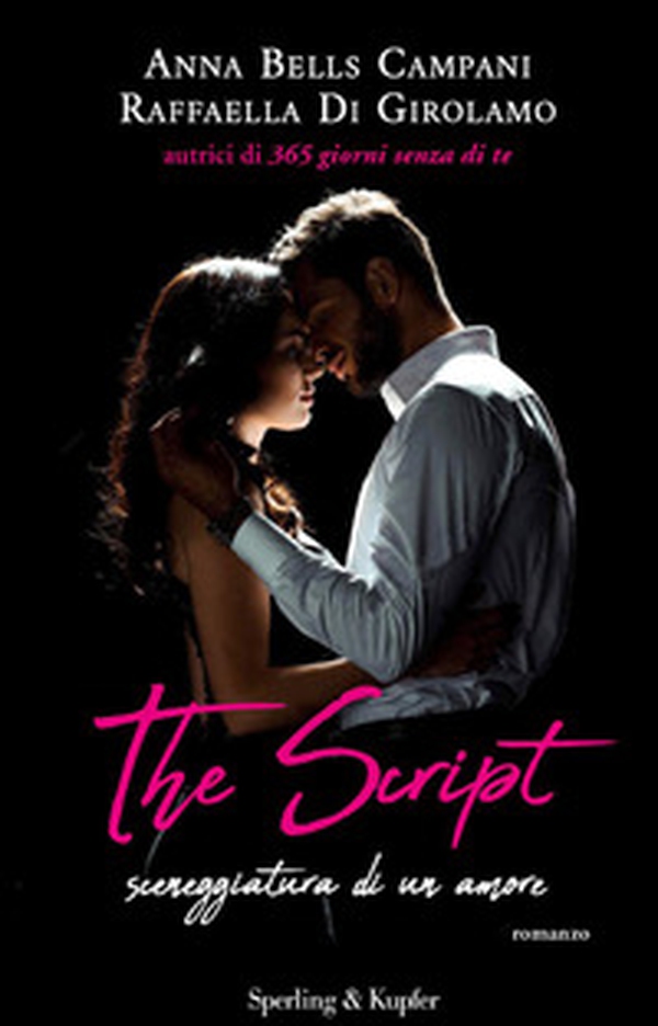 The script. Sceneggiatura di un amore - Librerie.coop The script. Sceneggiatura di un amore - Librerie.coop