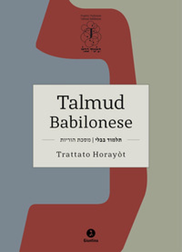 Talmud babilonese. Trattato Horayòt. (Istruzioni). Testo ebraico a fronte - Librerie.coop