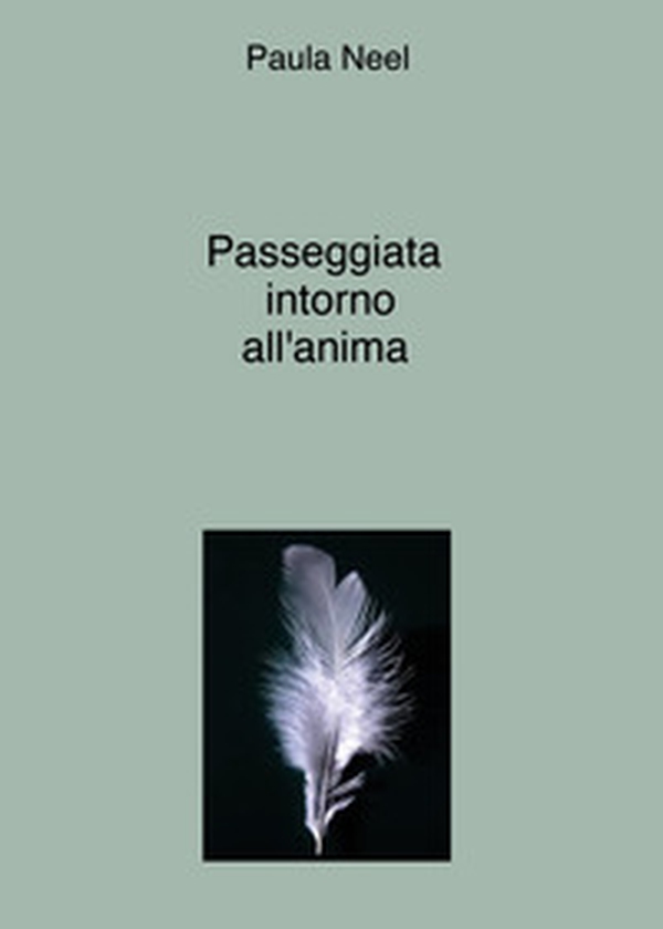 Passeggiata intorno all'anima - Librerie.coop Passeggiata intorno all'anima - Librerie.coop
