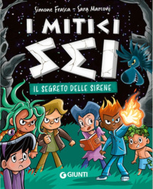 Il segreto delle sirene. I mitici sei - Librerie.coop Il segreto delle sirene. I mitici sei - Librerie.coop