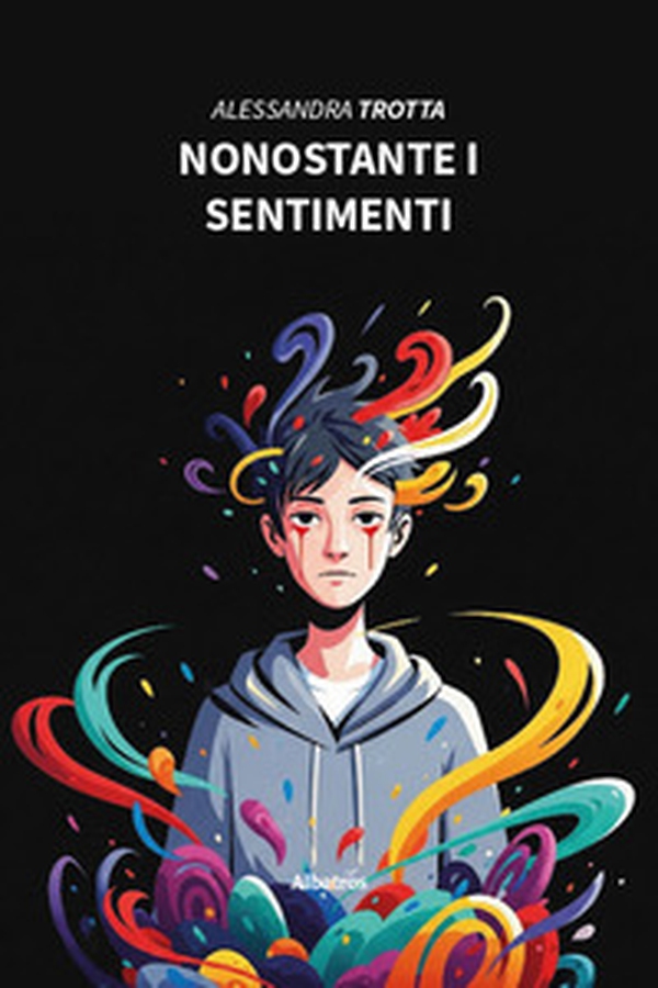 Nonostante i sentimenti - Librerie.coop Nonostante i sentimenti - Librerie.coop