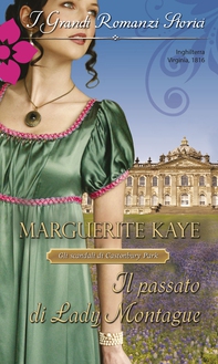 Il passato di Lady Montague - Librerie.coop Il passato di Lady Montague - Librerie.coop