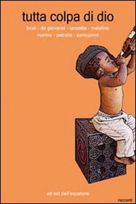 Tutta colpa di dio - Librerie.coop