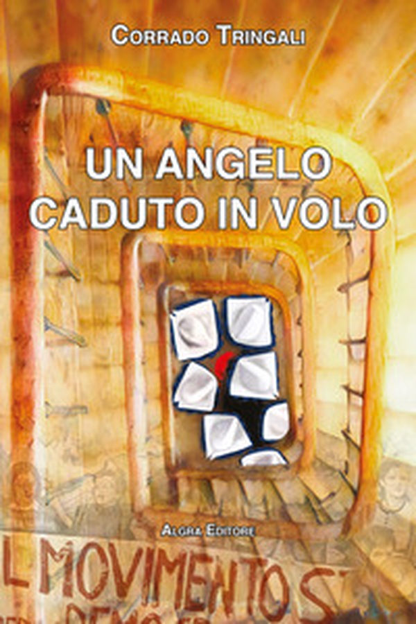 Un angelo caduto in volo - Librerie.coop Un angelo caduto in volo - Librerie.coop