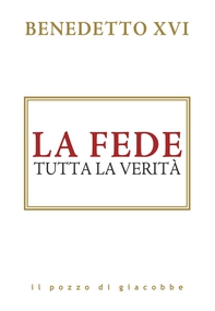 La fede. - Librerie.coop La fede. - Librerie.coop