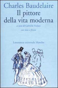 Il pittore della vita moderna. Testo francese a fronte - Librerie.coop