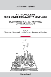 City School Bari. Per il governo della città complessa - Librerie.coop City School Bari. Per il governo della città complessa - Librerie.coop