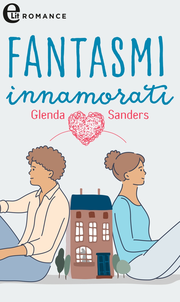 Fantasmi innamorati (eLit) - Librerie.coop Fantasmi innamorati (eLit) - Librerie.coop
