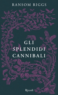 Gli splendidi cannibali - Librerie.coop