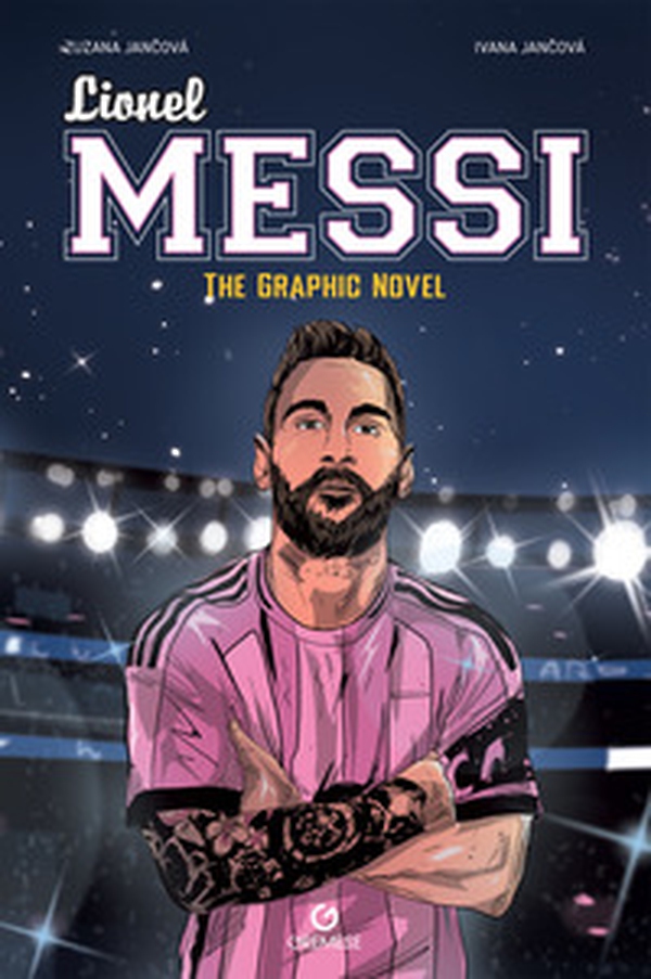 Lionel Messi. The graphic novel. Ediz. italiana - Librerie.coop
