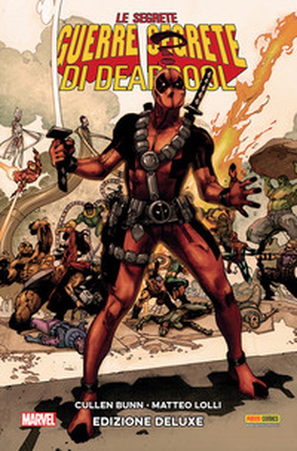 Le segrete guerre segrete di Deadpool - Librerie.coop