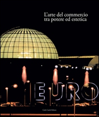 Italia 1861-2011. Il commercio e il turismo fattori di sviluppo e modernità del paese - Vol. 1 - Librerie.coop